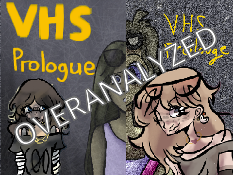 VHS: Prologue but I overanalyze it