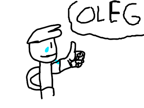 Say OLEG!