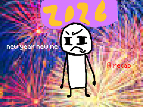 let this be a good year bro//a recap