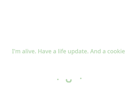 . life update .