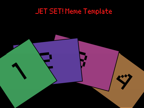 Jet Set! Meme Template