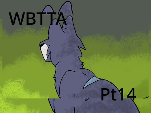 WBTTA part 14