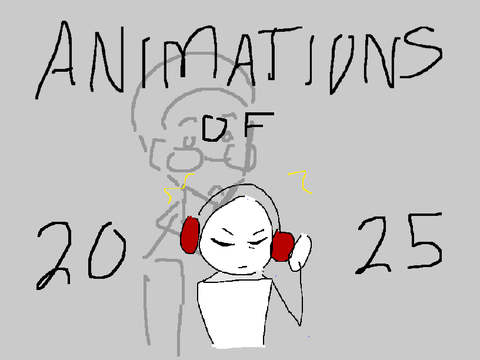 Animations dump (all of 2025) + old meme