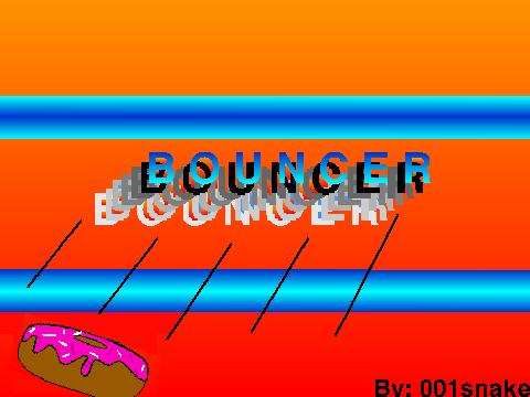 BOUNCER!!!