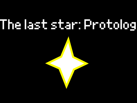 The last star: Protolog