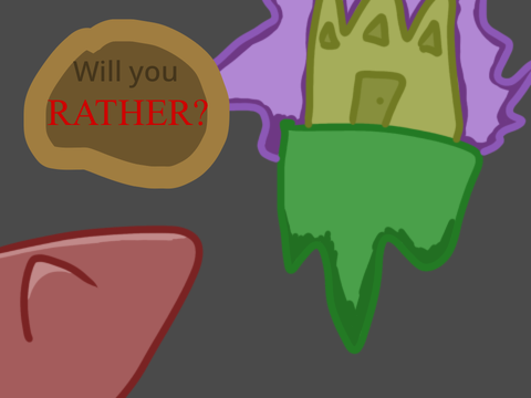 Will You RATHER?
