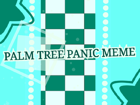 MEME || PALM TREE PANIC FUNK