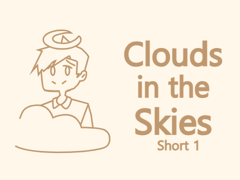 Clouds in the Skies Short 1