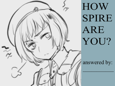 How Spire are you~?