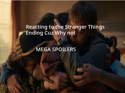 Is this really how it ends? Stranger Things Reaction MEGA SPOILERS