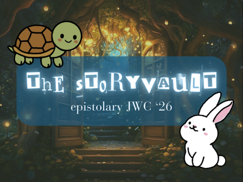 The Storyvault: Part One ✉ Epistolary JWC '26