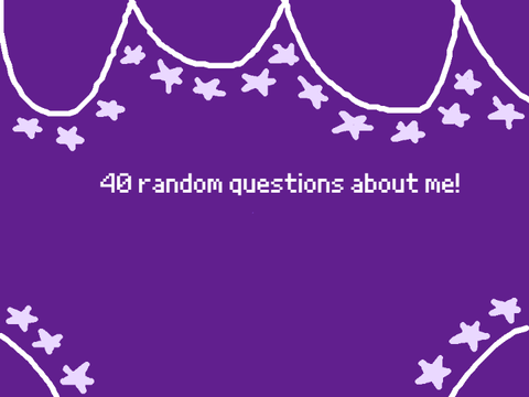 40 random questions about me (remix) remade