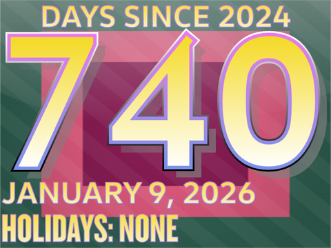 Days Since 2024: Day 740