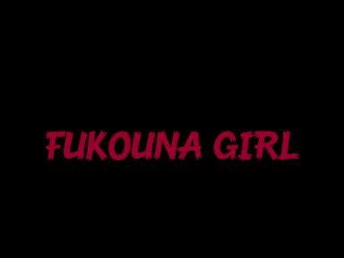 WIPPP FUKOUNA GIRL