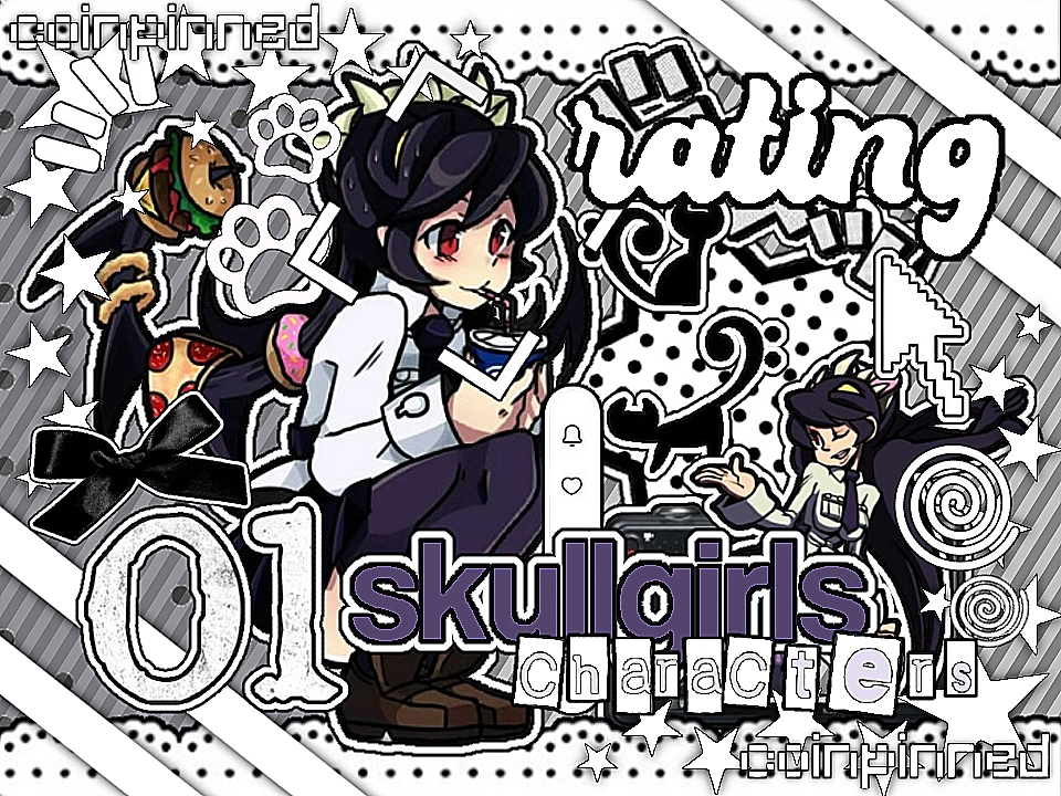 ①⓪　( ´͈ ᗨ `͈ )　rating skullgirls characters