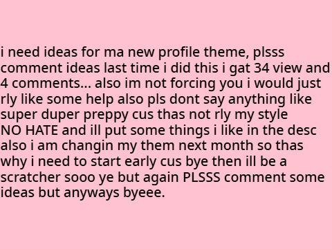 I NeEd IdEAs ill give yu follow if yu helppp