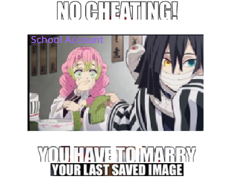 You Have To Marry Your Last Saved Image!!!!!