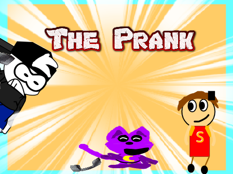 The Prank | #All #Animations #Stories