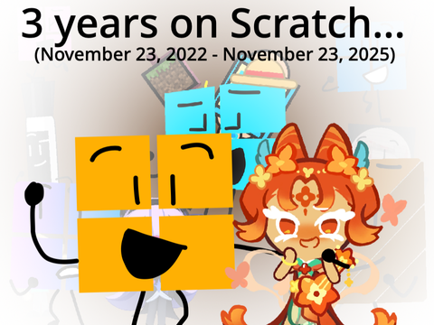 "Memories" | 3 Years on Scratch