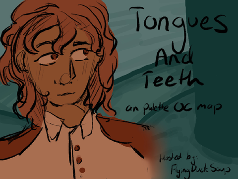 ||Tongues and Teeth || OPEN || OC Palette MAP ||