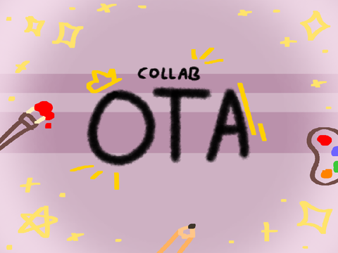 ✩✩ Collab OTA!! ✩✩