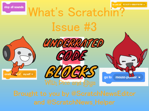 What's Scratchin'? «Issue #3» UNDERRATED CODE BLOCKS