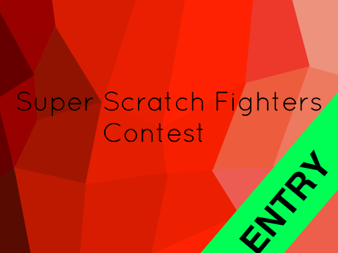 Super Scratch Fighters 2017 Contest -OPEN- remix