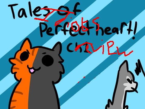Ch 1 ~ Tales of Perfectheart, an idiots remix