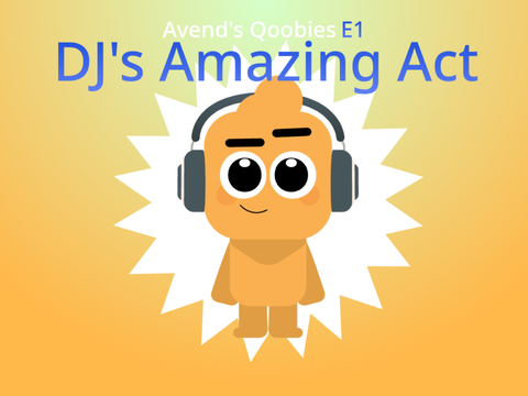 avend's qoobies e1 dj's amazing act