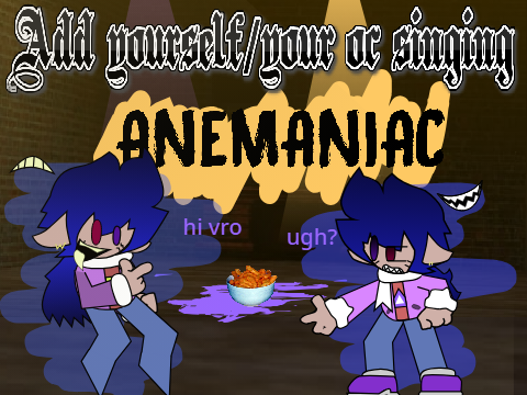 [AYS] Anemaniac