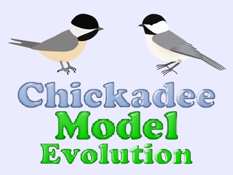 Chickadee Model Evolution