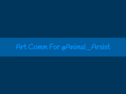 Art For @Animal_Artsist