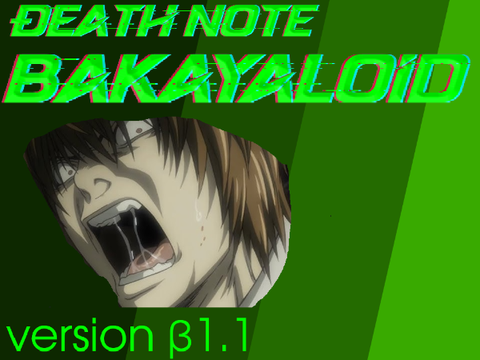 【移行】Death note - BAKAYALOID β1.1