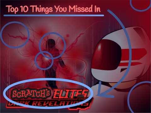 Top 10 Things YOU Missed In Scratch's Elites Episode 3