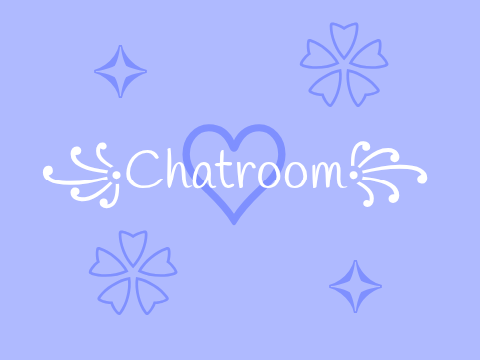 ~ Chatroom + Bio ~