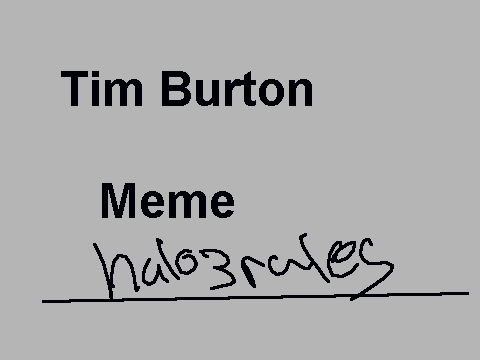 Tim Burton Meme