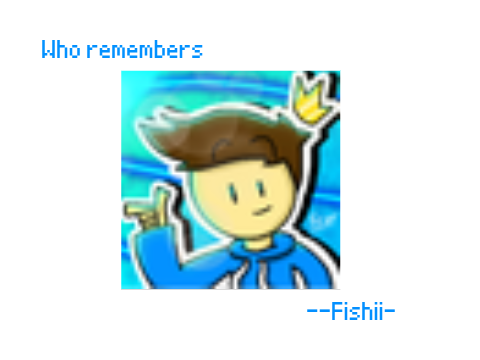who remembers --Fishii--