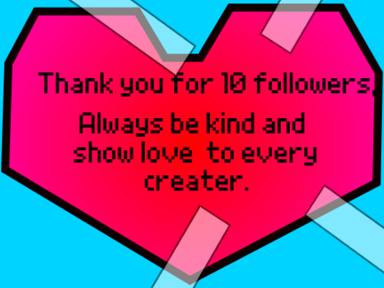 Thank You for 10 followers.