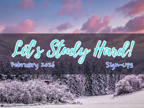 [Closed] Let's Study Hard! ☀ February '26 Signups