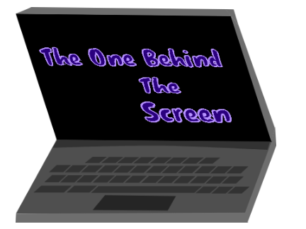 The one behind the screen