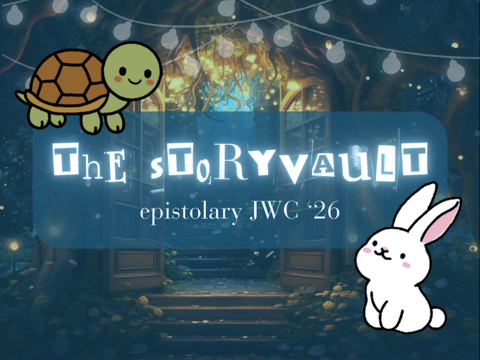 The Storyvault: Part Two ✉ Epistolary JWC '26