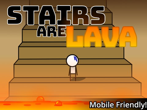 stairs are lava 