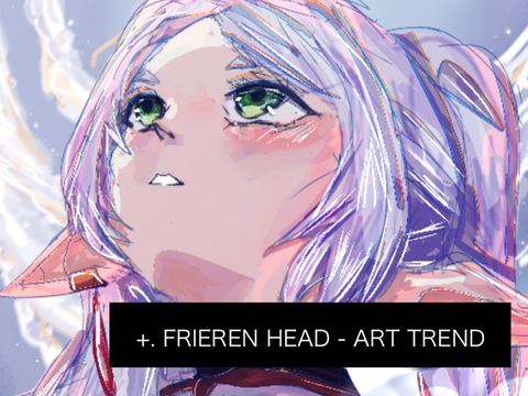 +. Frieren Head Art Trend