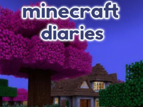 Minecraft Diaries