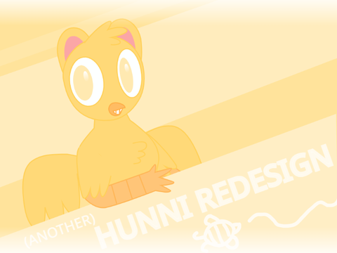 another... redesign... (of hunni)