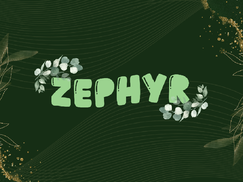 05. Zephyr