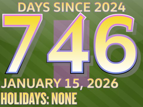 Days Since 2024: Day 746