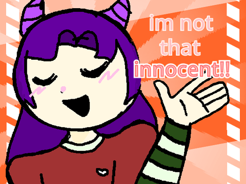 I'm not that innocent meme remix >:3