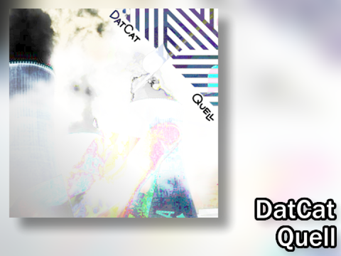 DatCat - Quell (Music)