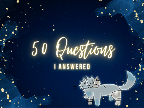 *ੈ✩‧₊˚ 50 Questions I Answered! *ੈ✩‧₊˚